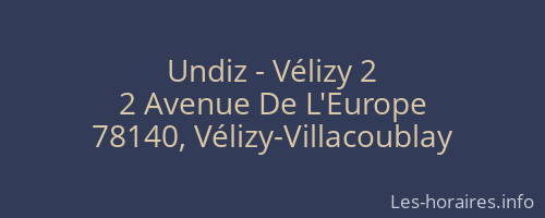 Undiz - Vélizy 2