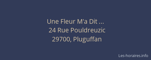 Une Fleur M'a Dit ...