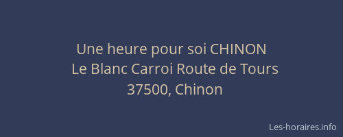 Une heure pour soi CHINON
