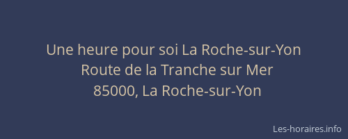 Une heure pour soi La Roche-sur-Yon