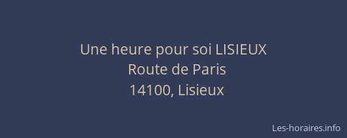 Une heure pour soi LISIEUX