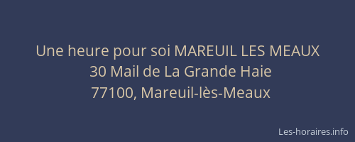Une heure pour soi MAREUIL LES MEAUX