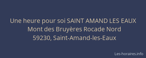 Une heure pour soi SAINT AMAND LES EAUX