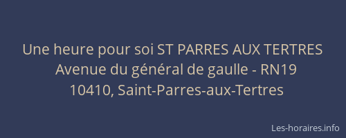 Une heure pour soi ST PARRES AUX TERTRES