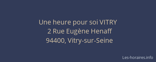 Une heure pour soi VITRY