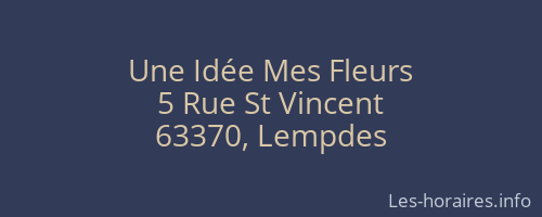 Une Idée Mes Fleurs