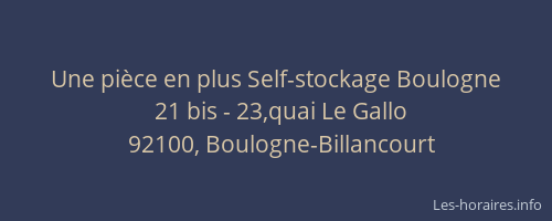 Une pièce en plus Self-stockage Boulogne
