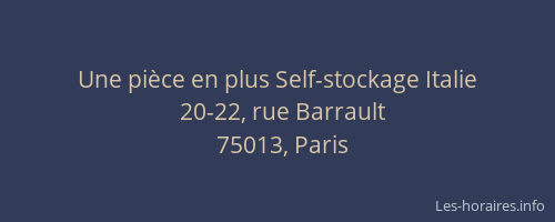 Une pièce en plus Self-stockage Italie