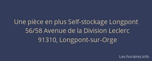 Une pièce en plus Self-stockage Longpont