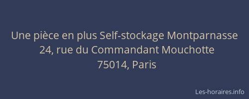 Une pièce en plus Self-stockage Montparnasse