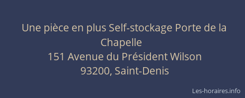 Une pièce en plus Self-stockage Porte de la Chapelle