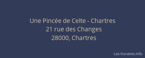 Une Pincée de Celte - Chartres