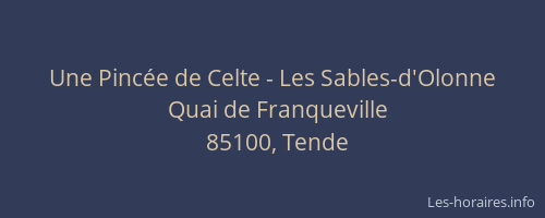 Une Pincée de Celte - Les Sables-d'Olonne