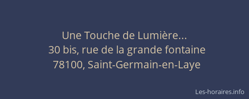 Une Touche de Lumi&egrave;re...