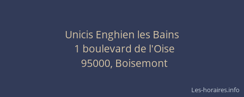 Unicis Enghien les Bains