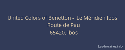 United Colors of Benetton -  Le Méridien Ibos