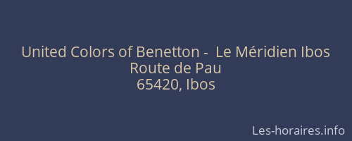 United Colors of Benetton -  Le Méridien Ibos