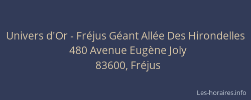 Univers d'Or - Fréjus Géant Allée Des Hirondelles