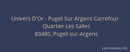 Univers D'Or - Puget Sur Argens Carrefour