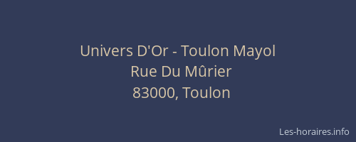 Univers D'Or - Toulon Mayol