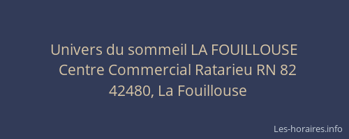 Univers du sommeil LA FOUILLOUSE