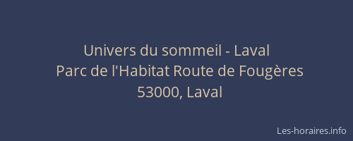 Univers du sommeil - Laval