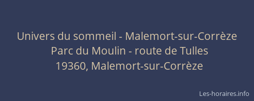Univers du sommeil - Malemort-sur-Corrèze