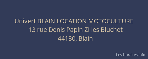 Univert BLAIN LOCATION MOTOCULTURE