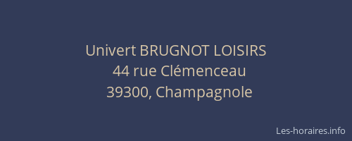 Univert BRUGNOT LOISIRS