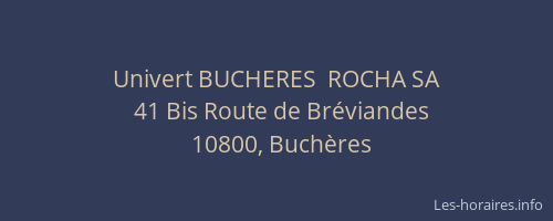 Univert BUCHERES  ROCHA SA