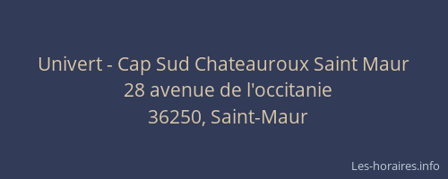 Univert - Cap Sud Chateauroux Saint Maur