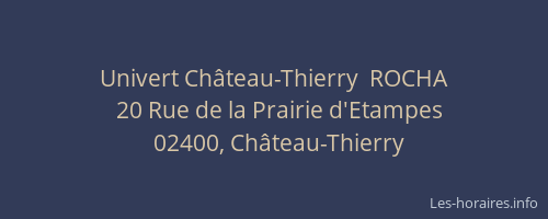 Univert Château-Thierry  ROCHA