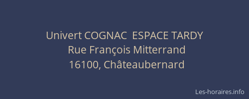 Univert COGNAC  ESPACE TARDY