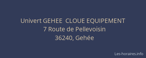 Univert GEHEE  CLOUE EQUIPEMENT