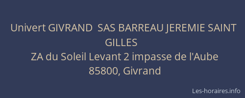 Univert GIVRAND  SAS BARREAU JEREMIE SAINT GILLES