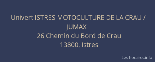 Univert ISTRES MOTOCULTURE DE LA CRAU / JUMAX