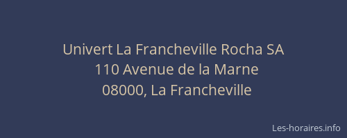 Univert La Francheville Rocha SA
