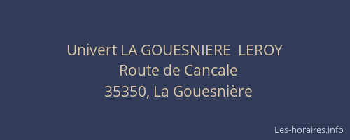 Univert LA GOUESNIERE  LEROY