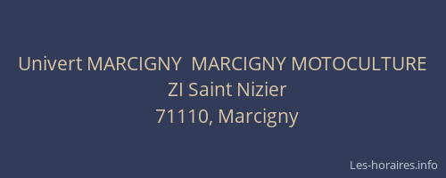 Univert MARCIGNY  MARCIGNY MOTOCULTURE
