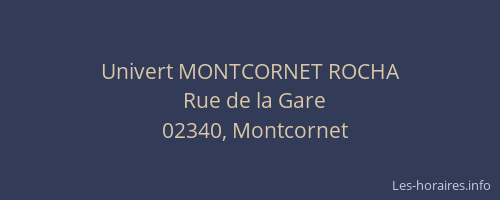 Univert MONTCORNET ROCHA