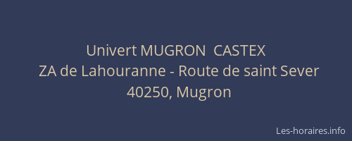 Univert MUGRON  CASTEX