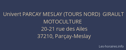 Univert PARCAY MESLAY (TOURS NORD)  GIRAULT MOTOCULTURE