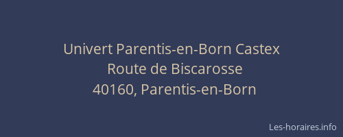 Univert Parentis-en-Born Castex