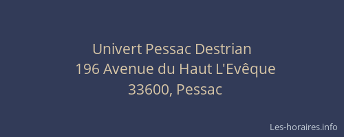 Univert Pessac Destrian