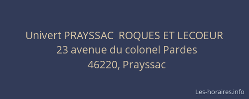 Univert PRAYSSAC  ROQUES ET LECOEUR