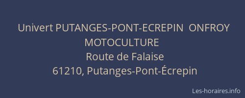 Univert PUTANGES-PONT-ECREPIN  ONFROY MOTOCULTURE