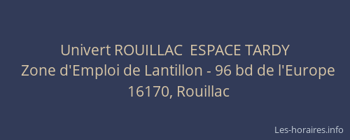 Univert ROUILLAC  ESPACE TARDY