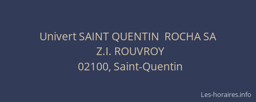 Univert SAINT QUENTIN  ROCHA SA