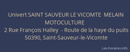 Univert SAINT SAUVEUR LE VICOMTE  MELAIN MOTOCULTURE