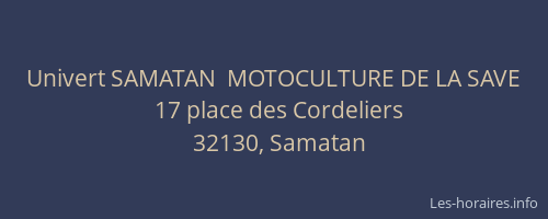 Univert SAMATAN  MOTOCULTURE DE LA SAVE